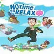 No Time To Relax มือ ถือ APK